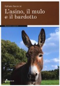 Cover-Bild zum Titel 'L' asino, il mulo, il bardotto' von 'Raffaele Baroncini'