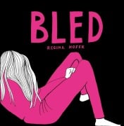 Cover-Bild zum Titel 'Bled' von 'Regina Hofer'