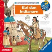 Cover-Bild zum Titel 'Bei den Indianern [Wieso? Weshalb? Warum? Folge 18]' von 'Angela Weinhold'