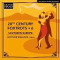 20th Century Foxtrots Vol.6 - Gottlieb Wallisch
