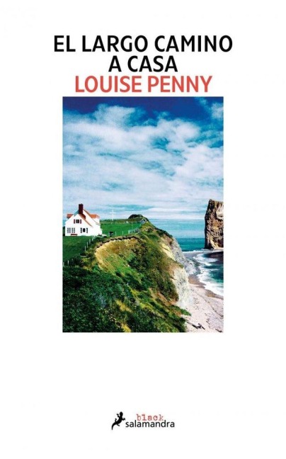 El Largo Camino a Casa / The Long Way Home - Louise Penny