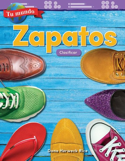 Tu Mundo: Zapatos - Dona Herweck Rice