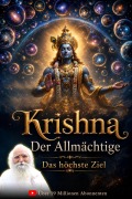 Cover-Bild zum Titel 'Krishna der Allmächtige: Das höchste Ziel (German Krishna The Almighty: Ultimate Purpose)' von 'Bapuji Dashrathbhai Patel'