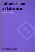 Cover-Bild zum Titel 'Introduzione a Habermas' von 'Sandro Segre'