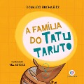Cover-Bild zum Titel 'A família do tatu Taruto' von 'Donaldo Walter Buchweitz'