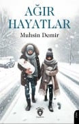 Cover-Bild zum Titel 'Agir Hayatlar' von 'Muhsin Demir'