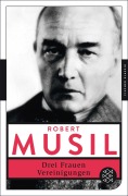 Cover-Bild zum Titel 'Drei Frauen / Vereinigungen' von 'Robert Musil'