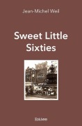 Cover-Bild zum Titel 'Sweet Little Sixties' von 'Jean-Michel Weil'