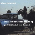 Cover-Bild zum Titel 'Ekstasen der Zeitenmischung' von 'Klaus Theweleit'