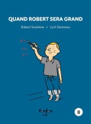 Cover-Bild zum Titel 'Quand Robert Sera Grand' von 'Robert Soulières'
