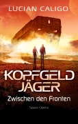 Cover-Bild zum Titel 'Kopfgeldjäger' von 'Lucian Caligo'