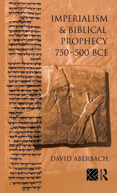 Imperialism and Biblical Prophecy - David Aberbach