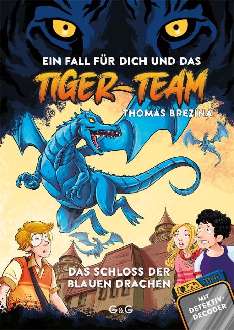 Tiger-Team - Das Schloss der blauen Drachen - Thomas Brezina
