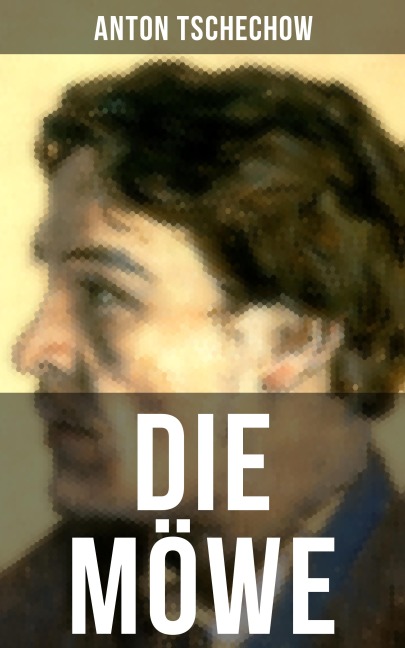DIE MÖWE - Anton Tschechow