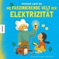 Cover-Bild zum Titel 'Professor Albert und die faszinierende Welt der Elektrizität' von 'Sheddad Kaid-Salah Ferrón'