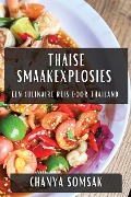 Thaise Smaakexplosies - Chanya Somsak