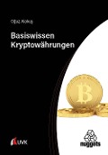 Cover-Bild zum Titel 'Basiswissen Kryptowährungen' von 'Oguz Alakus'