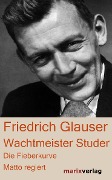 Cover-Bild zum Titel 'Wachtmeister Studer' von 'Friedrich Glauser'