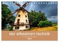 der elbestrom technik (Tischkalender 2024 DIN A5 quer), CALVENDO Monatskalender - Steffen Sennewald