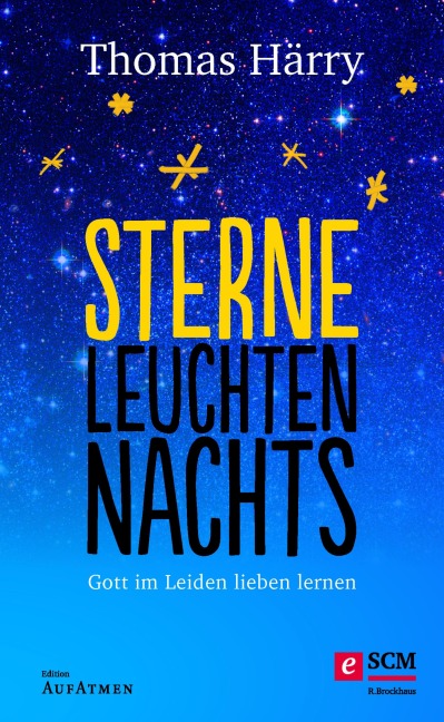 Sterne leuchten nachts - Thomas Härry