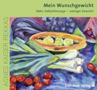 Cover-Bild zum Titel 'Mein Wunschgewicht' von 'Agnes Kaiser Rekkas'