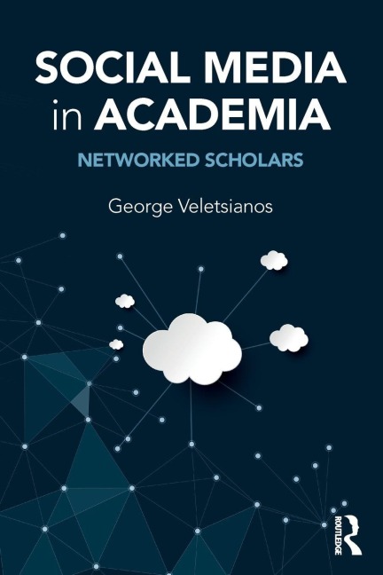 Social Media in Academia - George Veletsianos