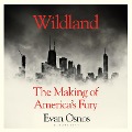 Wildland - Evan Osnos
