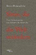 Sätze, die die Welt verändern - Bruno Preisendörfer