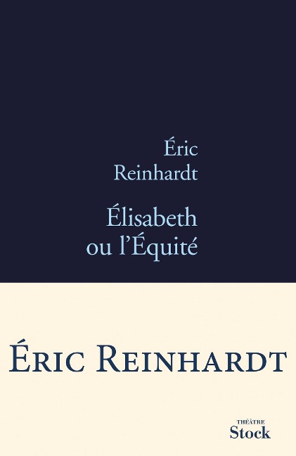 Élisabeth ou l'Équité - Éric Reinhardt
