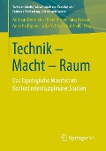 Cover-Bild zum Titel 'Technik - Macht - Raum' von ''