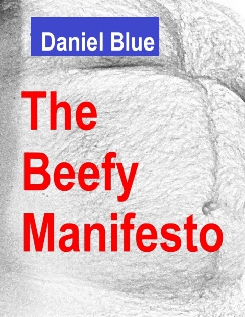 The Beefy Manifesto - Daniel Blue
