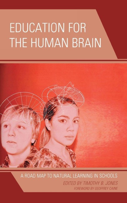 Education for the Human Brain - Timothy B. Jones