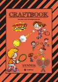 CRAFTBOOK - 100 SEITEN - SUPER TENNIS MALMOTIVE - KNIFFLIGE RÄTSEL UND AUFGABEN - LERNSPIEL - WORD CHAMPIONS MATCH - Wolfgang André, Gabriele André