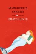 Cover-Bild zum Titel 'Brava gente' von 'Margherita Oggero'