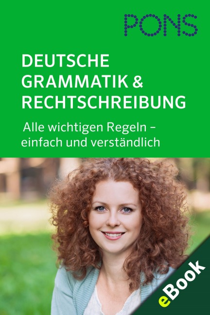PONS Deutsche Grammatik & Rechtschreibung - Pons
