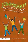 Cover-Bild zum Titel 'Jumpstart! Science Outdoors' von 'Janet Barnett, Rosemary Feasey'