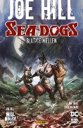 Joe Hill: Sea Dogs - Blutige Wellen - Joe Hill, Dan McDaid