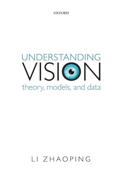 Understanding Vision - Zhaoping