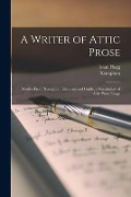 Cover-Bild zum Titel 'A Writer of Attic Prose: Models From Xenophon, Exercises and Guide, a Vocabulary of Attic Prose Usage' von 'Isaac Flagg'