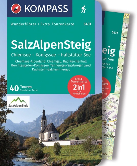 KOMPASS Wanderführer SalzAlpenSteig, Chiemsee, Königssee, Hallstätter See, 40 Touren mit Extra-Tourenkarte - Geraldine Fella