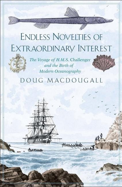 Endless Novelties of Extraordinary Interest - Doug Macdougall