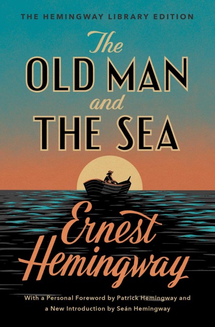 The Old Man and the Sea - Ernest Hemingway