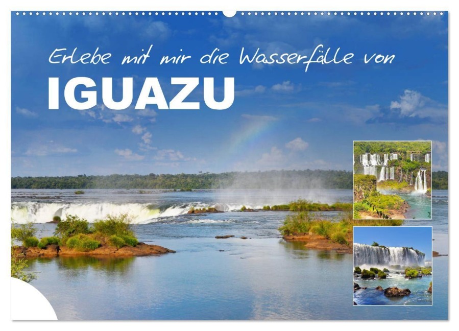 Erlebe mit mir die Wasserfälle von Iguazu (Wandkalender 2027 DIN A2 quer), CALVENDO Monatskalender - Nadine Büscher