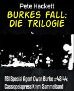 Burkes Fall: Die Trilogie - Pete Hackett