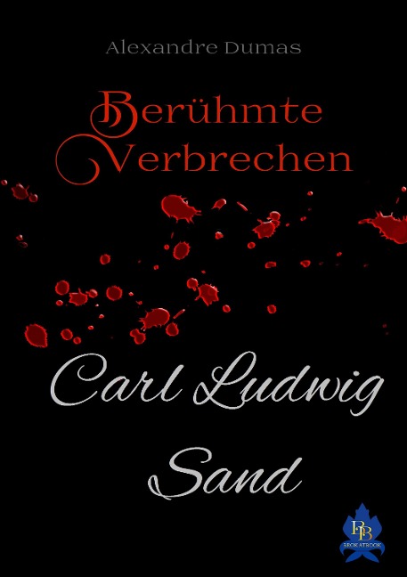 Carl Ludwig Sand - Alexandre Dumas