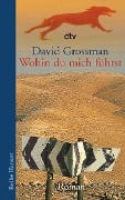 Cover-Bild zum Titel 'Wohin du mich führst' von 'David Grossman'