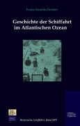 Cover-Bild zum Titel 'Geschichte der Schiffahrt im Atlantischen Ozean' von 'Franz Anselm Deuber'