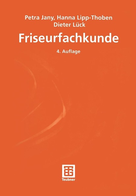 Friseurfachkunde - Petra Jany, Hanna Lipp-Thoben, Dieter Lück