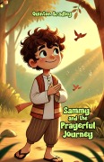 Cover-Bild zum Titel 'Sammy and the Prayerful Journey' von 'Quinton Bradley'