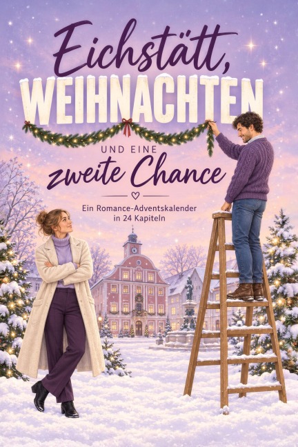 Eichstätt, Weihnachten und eine zweite Chance - Anton Hartmann